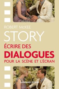 Traduction de Story, Ecrire des dialogues (R. McKee)